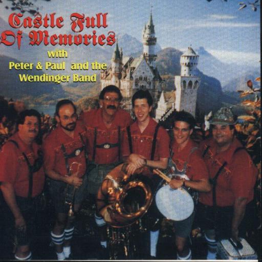 Peter& Paul & The Wendinger Band "Castle Full Of Memories" - Click Image to Close